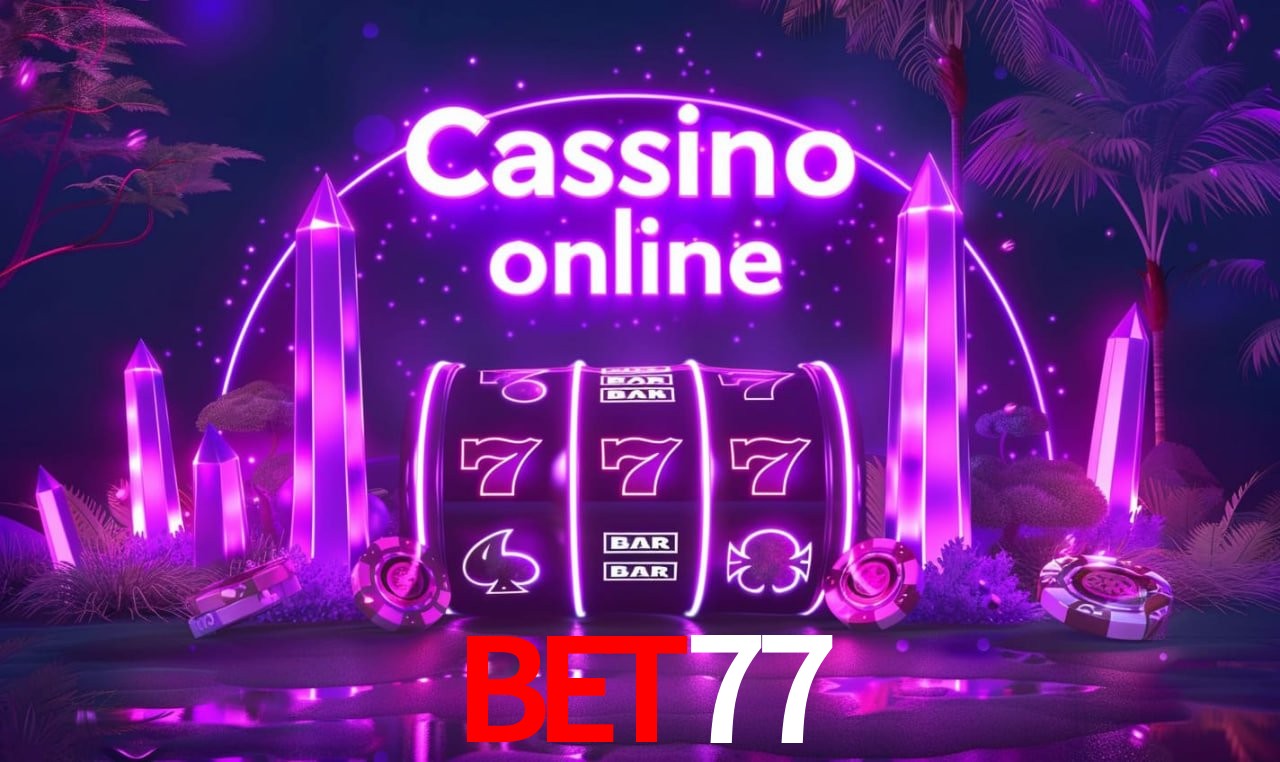 bet77 - cassino ao vivo